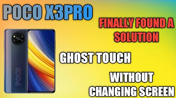 Poco x3pro | Ghost touch | Solution | fixed | 25 Begawoo Gaming