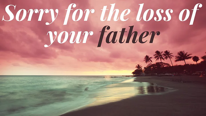 A condolence message for the loss of your father | R.I.P. message on death | Sorry for your loss - DayDayNews