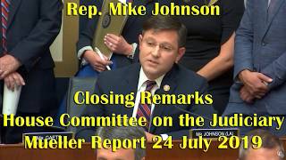 Mueller Report - Rep Mike Johnson 24 July 2019