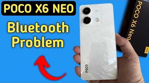 poco x6 neo bluetooth problem solve kaise kare, how to fix bluetooth problem in poco x6 neo