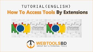 (Updated English) How To Access Tools By Webtoolsbd Extensions | Group buy seo tools| Webtoolsbd