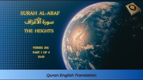 007 Surah Al Araf سورة ٱلْأَعْرَاف The  Heights Part 1 Quran English Translation