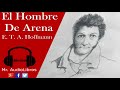 El Hombre De Arena - E. T. A. Hoffmann - audiolibros en español completos
