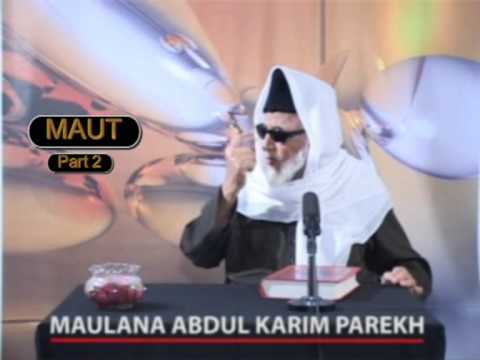 Topic MAUT (Part 2) by Maulana Abdul Karim Parekh