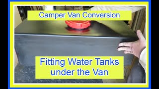 How to Install Underslung Water tanks- VW Crafter DIY Camper Van Conversion