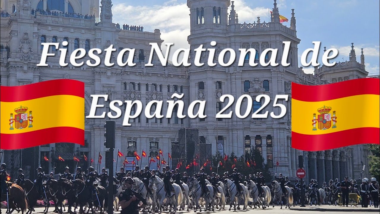 Национальный праздник Испании 2025 года (День латиноамериканского наследия)