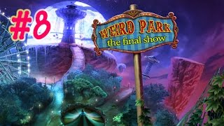 Weird Park 3: The Final Show Walkthrough | Part 8