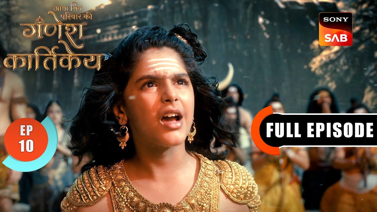 Mata Parvati Ka Krodh | Gatha Shiv Parivaar Ki Ganesh Kartikey | Full Episode 10 | 16 Oct 2025