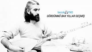bozok YNO || gördünmü bak yıllar geçmiş