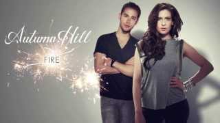 Video thumbnail of "Autumn Hill - Fire (Official Audio)"