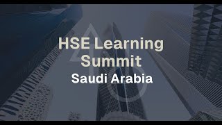 Our First-Ever HSE Learning Summit in Saudi Arabia | What a Wrap!