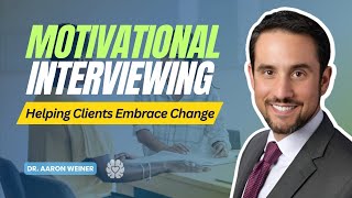 How to Use Motivational Interviewing for Effective Therapy