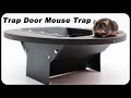 The TRAP Door Mouse Trap Makes Mice Disappear. A Great New Design. Mousetrap Monday.