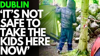 ILLEGAL MIGRANT CAMP DRIVES LOCALS AWAY FROM DUBLIN PARK