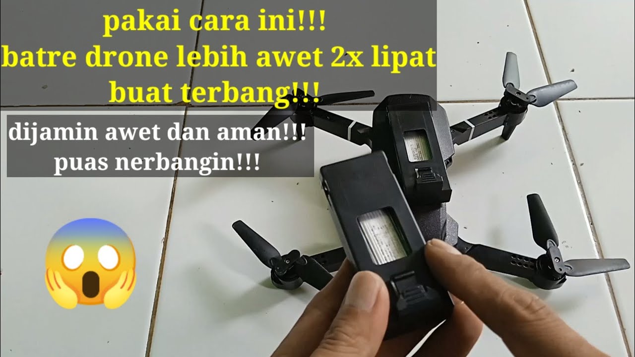 cara menambah kapasitas batre drone, jadi kuat dan tahan lama terbang || drone e88-pro