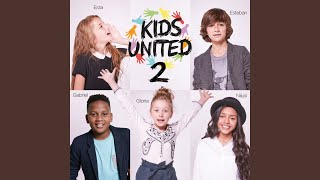 Video thumbnail of "Kids United - Ecris l'histoire"