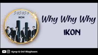 IKON - WHY WHY WHY (RINGTONE #2) 🔊 | Download link in description 👇