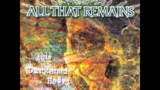 &quot;I Die In Degrees&quot; - All That Remains