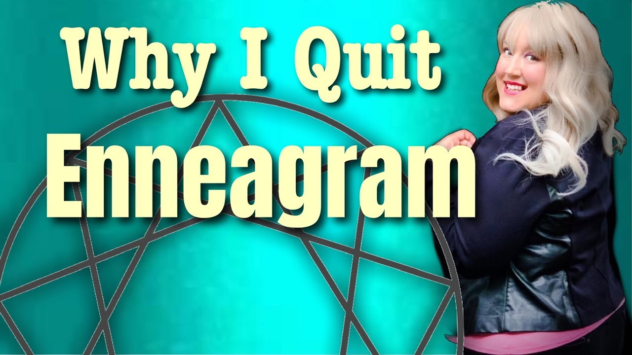 Why I Quit the Enneagram