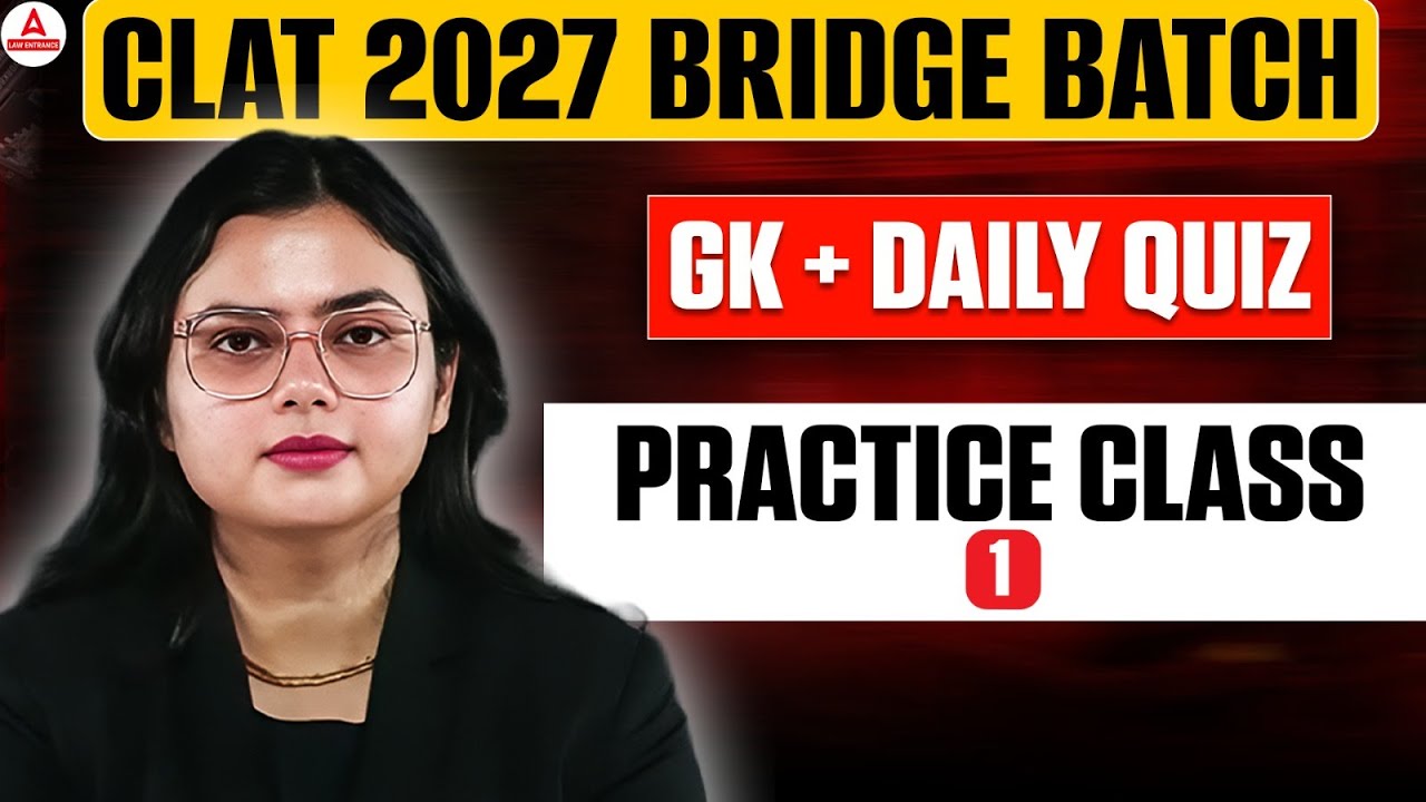 CLAT 2027 Bridge Batch | GK + Daily Quiz Practice Class 1 - YouTube
