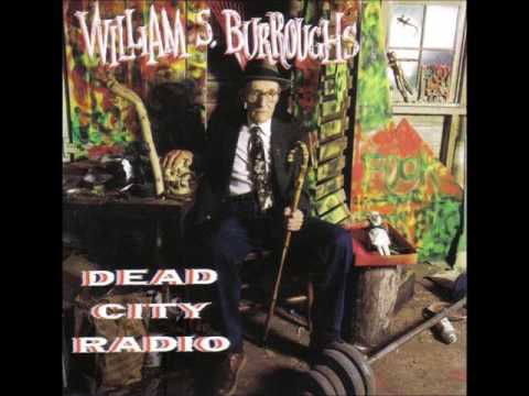 William S. Burroughs :: Dead City Radio :: 15 Apocalypse