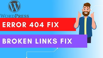 How To Fix Error 404 In WordPress | Fix Broken Links In WordPress | Learn To Earn