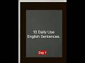 ১০টি ইংরেজি বাক্য | Learn 10 Daily Use English Sentences | English to Bengali #shorts