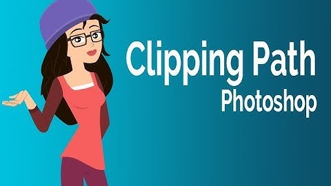 Clipping Path Tutorial-How to Background Remove Photoshop cs6 2019