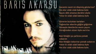 Barış Akarsu - Islak Islak (Orijinal Karaoke) Resimi