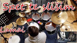 Lamai - Spet te slišim / drum cover