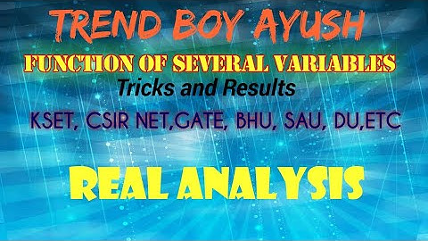 Function of Several variables Tricks and Results|KSET|CSIR NET|IIT JAM|Real analysis|Trend Boy Ayush