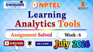 Learning Analytics Tools Week 6 Assignment Answers#July2026#LearningAnalyticsTools#NPTELASSIGNMENTS
