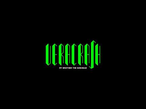 Veracrash — Veracrash - My Brother The Godhead