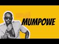 Mumpowe Lyrics by Eddy Kenzo