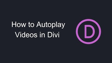 How to Autoplay Videos in Divi (YouTube Videos and Uploaded Videos)