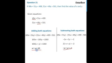 [Class 10] If 49x + 51y = 499, 51x + 49y = 501, find value of x and y - Teachoo