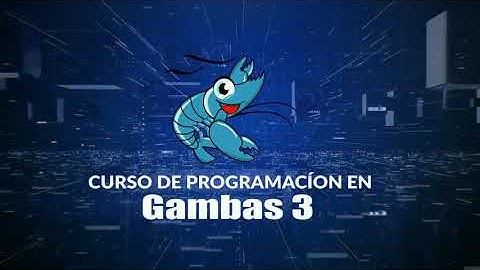 💻 Curso: Programación en Linux con Gambas3 Avanzado