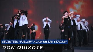 SEVENTEEN(세븐틴) ”DON QUIXOTE” | “FOLLOW” AGAIN WORLD TOUR IN JAPAN NISSAN 240526 [HD]