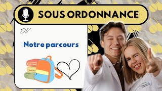 NOTRE PARCOURS POUR DEVENIR PHARMACIENS (et amoureux) - SOUS ORDONNANCE #01