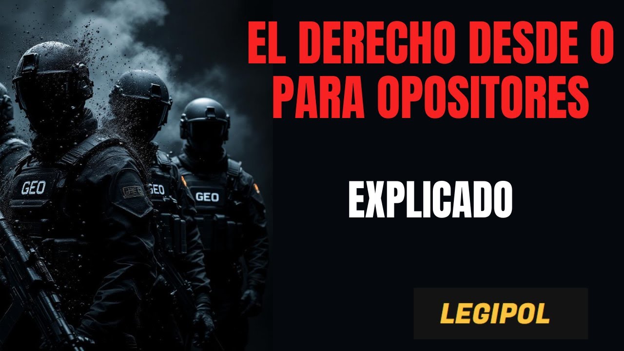 El Derecho desde CERO | Tema 1 EXPLICADO Oposiciones Policía Nacional