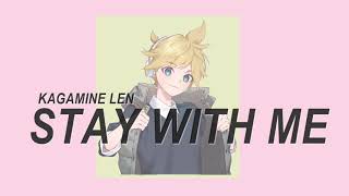 【Kagamine Len】Stay With Me【VOCALOIDカバー COVER】 Teru