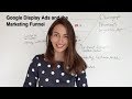 Google Display Ads and the Marketing Funnel