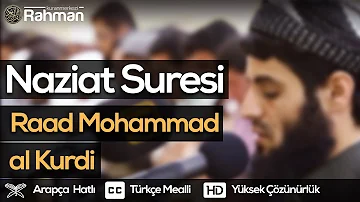 Raad Mohammad al Kurdi NAZİAT SURESİ Metin ve Mealli