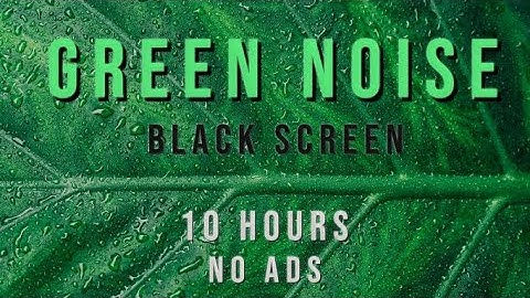 Green Noise | Black Screen | NO ADS