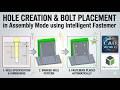 Creo Parametric | Hole Creation & Bolt Placement in Assembly Mode using Intelligent Fastener