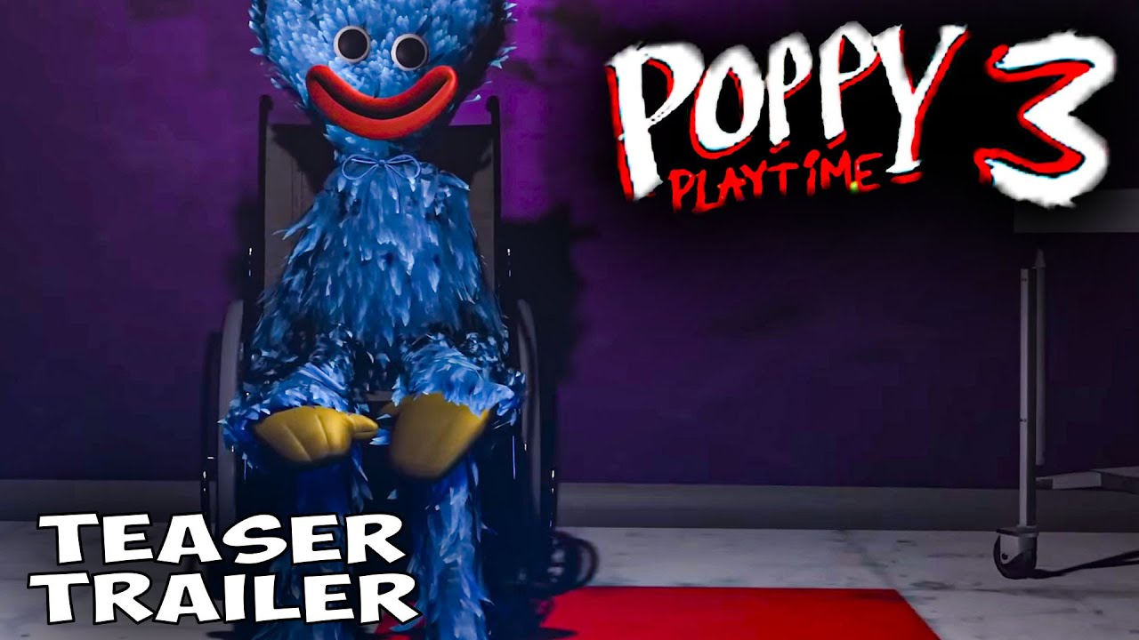 FINAL TRAILER CHAPTER 3 Poppy Playtime Chapter 3 YouTube FINAL TRAILER CHAPTER 3 Poppy Playtime Chapter 3 YouTube