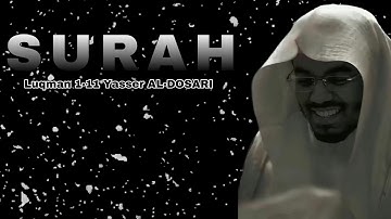 Surah Luqman 1-11 Yasser Al Dosari | سورة لقمان | ياسر الدوسري
