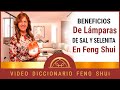 BENEFICIOS !!! de las LÁMPARAS DE SAL Y SELENITA en FENG SHUI ✔