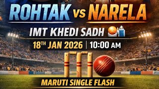 🔴 Decider Match Rohtak Vs Narela 3rd Match Of 31k Rs Series at Khedi Sadh 🏏🏟️🔥 !