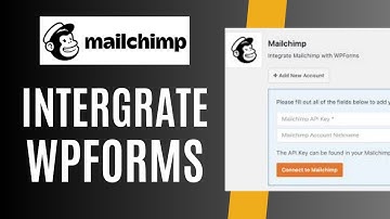 Integrate WPForms to Mailchimp